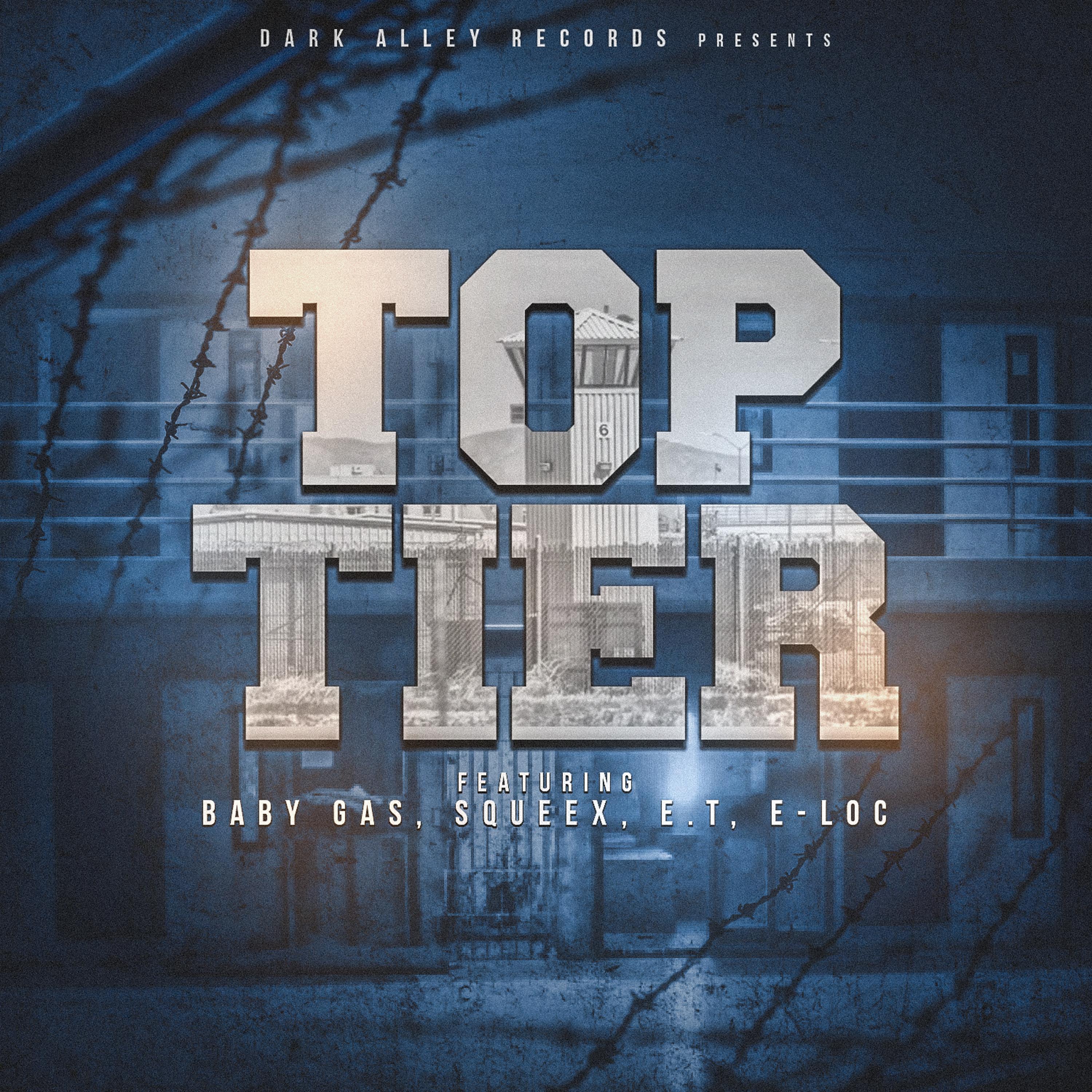 Dark Alley Movement、Squeex、E.T、E-Loc、Baby Gas - TOP TIER (feat. Baby gas, Squeex, E.T & E-LOC)(Explicit)