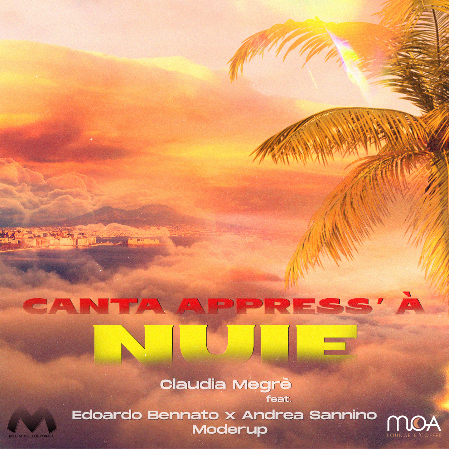 Claudia Megrè、Andrea Sannino、Moderup、edoardo bennato - Canta appress' a' nuie