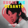 sugar pie desanto - Nickel and a Dime