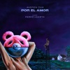 Pedro Huerta、Andrew Dûm - Por el Amor