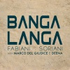 Fabiani、Marco Del Giudice、Deena、Soriani - Banga Langa (Leoni & Soriani Cut Remix)