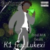 K1、LukeXi - Potions (feat. Lukexi)(Explicit)