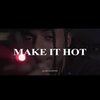 Justoo Gustoo - Make it Hot (Explicit)