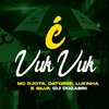 DJ Dozabri、Mc Rjota、Mc Datorre、MC Lukinha、Silva MC - É Vuk Vuk (Explicit)