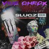 Slugz、Docker - Vibe Check (DOCKER Remix)