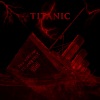 AXG Karmah、GHO$TBOY - TITANIC (feat. GHO$TBOY)(Explicit)