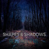 Shapes、SHADOWS - Remember Me