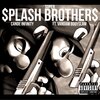 Cande Infinity、Vandam Bodyslam - Super Splash Brothers (feat. Vandam Bodyslam)(Explicit)