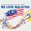 RIO (里约)、Carlson、Asmidar、Nadja、Ryan、Mawar、Lafayette - We Love Malaysia