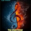 Illa Noize - You Dont Know