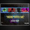 C. Mystic、Do or Die、Tiniffia - Here With Me (feat. Do Or Die & Tiniffia)(YCSMix|Explicit)