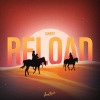JANFRY、Sebastian Ingrosso、Tommy Trash、John Martin - Reload