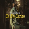 Luis Cano、Andrade《Ya Me Canse (feat. Andrade)》[MP3/LRC]