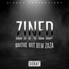 zined - Smoke mit dem Zaza (Explicit)