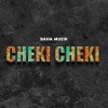 Baha Muzik - Cheki Cheki