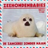 Zangeres Zonder Naam、Benelux Music、J. Hoes、D. van der Valk - Zeehondenbabies
