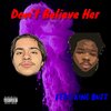 Exoticz、King Buzz - Don't Believe Her (feat. King Buzz)(Explicit)