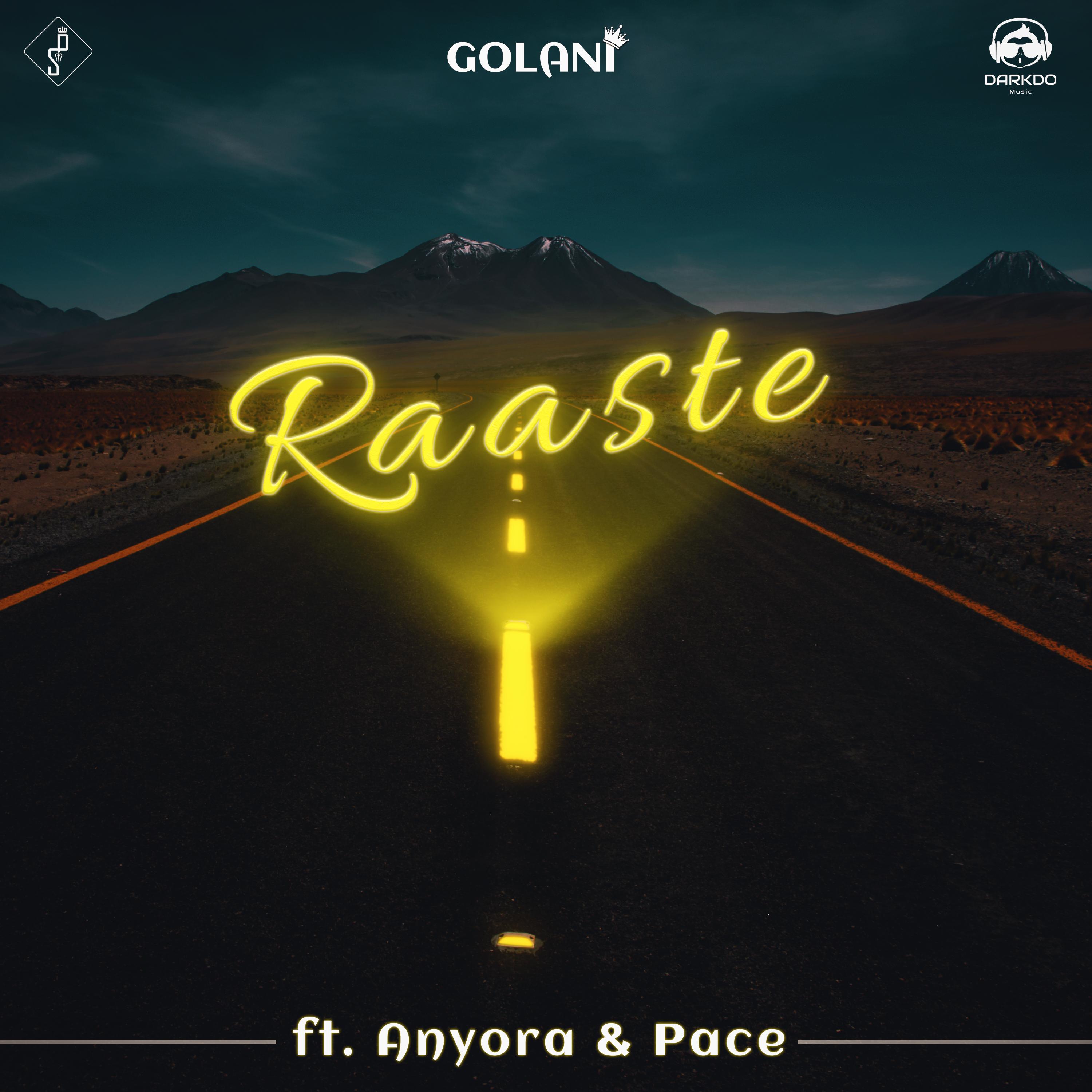 Arpit Golani、Anyora、Pace - Raaste (feat. Anyora & Pace)