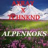 Axray、Tchnknd - Alpenkoks (feat. TCHNKND)
