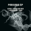 Ivan Guasch、Angela Von Trier、J Maia、ASTREA (IBZ) - Parixara (Original Mix)