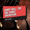 The BBC Dance Orchestra、Henry Hall《When the Guardsman Started Crooning On Parade》[MP3/LRC]