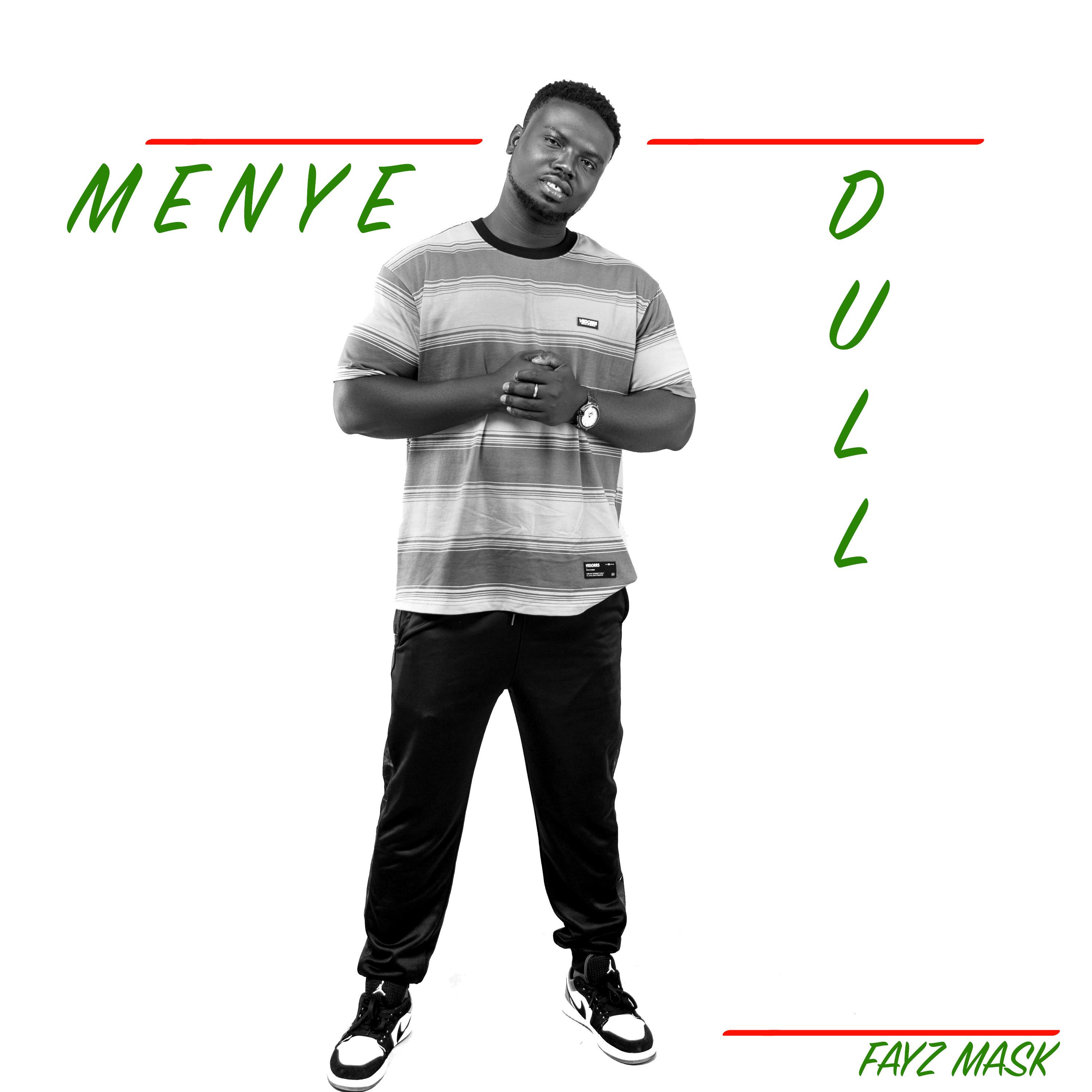 Fayz Mask - Menye Dull