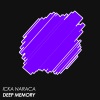 Icka Naraca - Deep Memory (Original Mix)