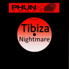 Tibiza - Nightmare