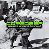 CoreDeep - Soweto Uprising (Main Mix)