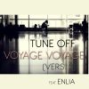 Tune Off、Enlia - Voyage Voyage (feat. Enlia)(Version 2)