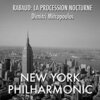 Dimitri Mitropoulos、New York Philharmonic - Rabaud_ La Procession Nocturne, Op. 6