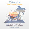 Mahaputra - The Summer Waves (Original Mix)