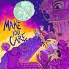When the Clock Strikes - Make You Care