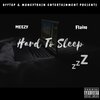 Flaim、MeeZy - Hard to Sleep (feat. Meezy)(Explicit)