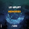 LR Uplift - Memories (Extended Mix)
