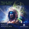 Jay Frog、talla 2xlc - Native American (Extended Mix)