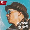 Os Di Versos、Ron - As Pedras Vão Rolar