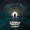 Sidewalk Prophets - I Believe It Now (Single Version)