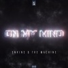 Envine、The Machine - On My Mind