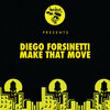 Diego Forsinetti - Make That Move
