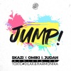 Judah、Omiki、Skazi《Jump! (TOX1C Remix)》[MP3/LRC]