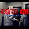 Wattupquest、Zaku - Come On (feat. Zaku)(Explicit)