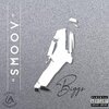 Biggs - S M O O V (Explicit)