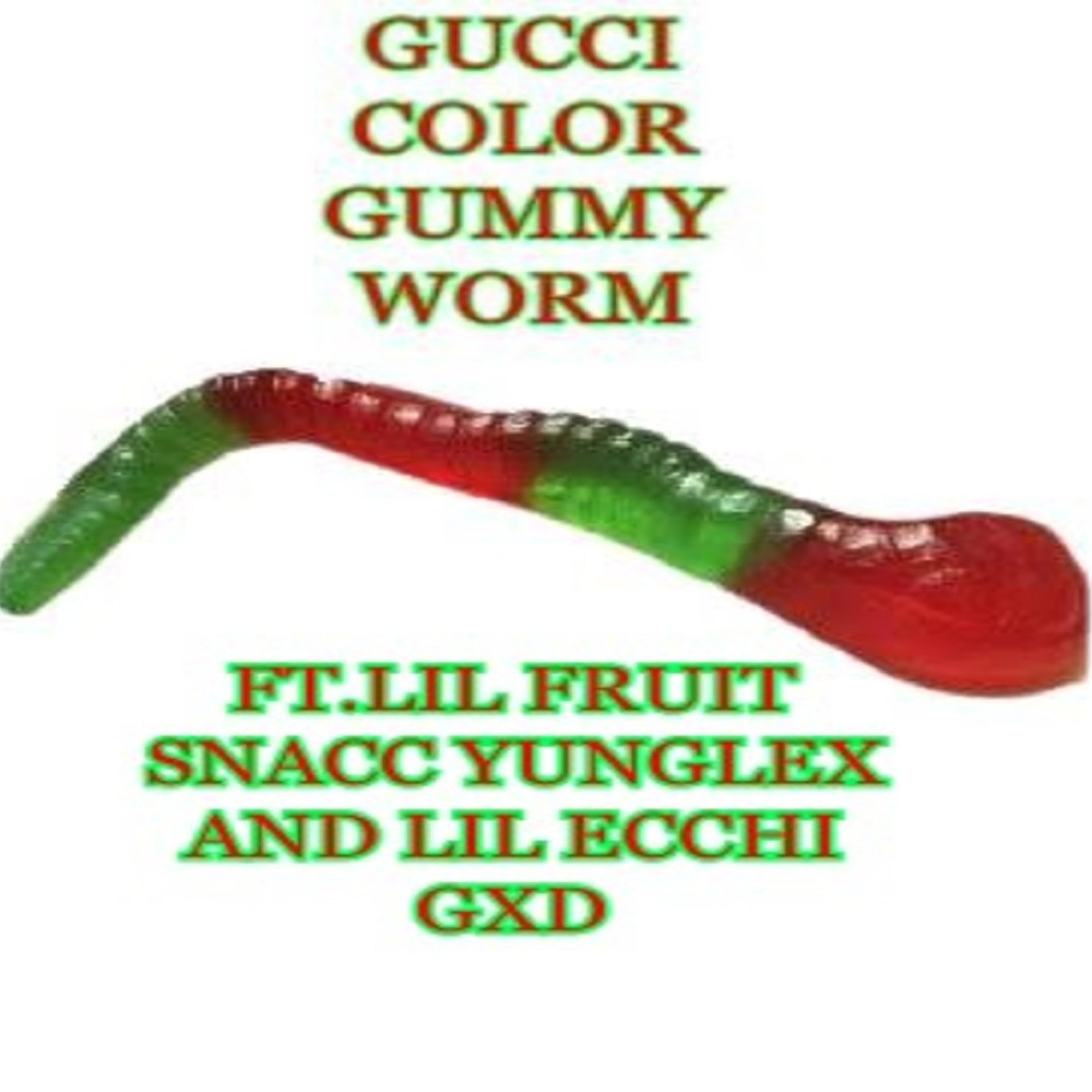 Lil Yung Mustrd、Lil Fruit Snacc、YungLex、Lil Ecchi Gxd - Gucci color Gummyworm (feat. Lil Fruit Snacc YungLex & Lil Ecchi Gxd)(Explicit)