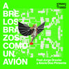 jorge drexler、Alexis Díaz Pimienta、Kanaku y El Tigre - Abre los Brazos Como un Avión