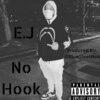 EJ - No Hook (Explicit)