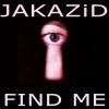 JAKAZiD、Nolita《Find Me (Odyssey To Anyoona)(DJ Space Raven Vocal Mix)》[MP3/LRC]