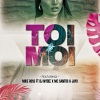 Mike Ross、Dj Nydee、Mc Santos、JAYO - Toi & Moi (feat. Dj Nydee, Mc Santos & Jayo)