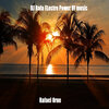 Rafael Orue - DJ Rafa Electro Power of Music