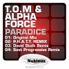 T.O.M.、Alpha Force - Paradice (Original Mix)